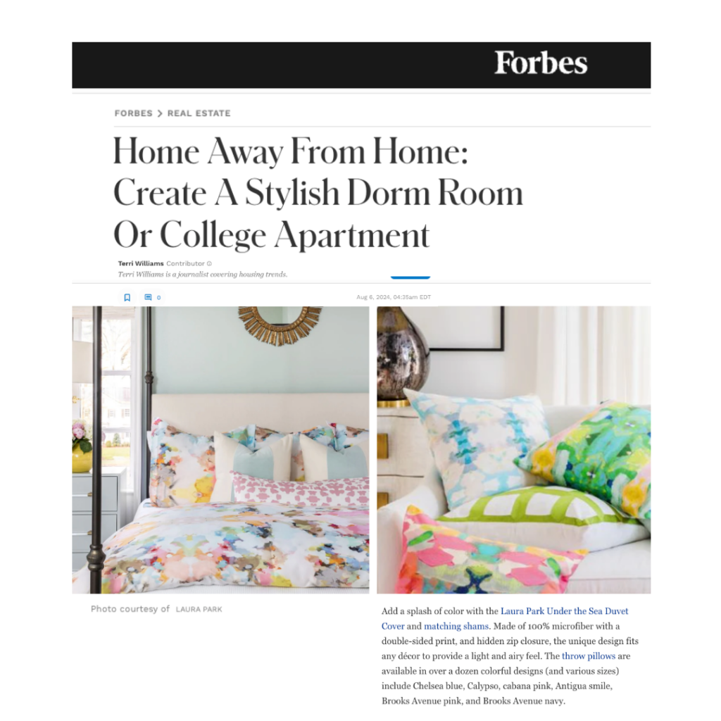 Graphic of Forbes article titled, "Home Away From Home: Create A Stylish Dorm Room Or College Apartment" with a photo of Laura Park merchandise and an article clipping.